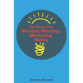 The Best of the Monday Morning Marketing Memo