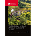 The Routledge Handbook of Popular Culture and Tourism