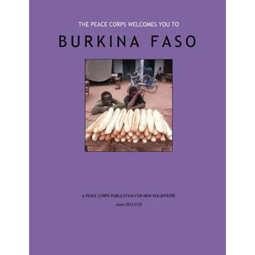 Burkina Faso - A Peace Corps Publication For New Volunteers