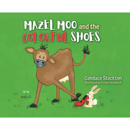 Mazel Moo and the Colorful Shoes