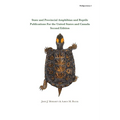State and Provincial Amphibian and Reptile Publications For the United States and Canada, Second Edition
