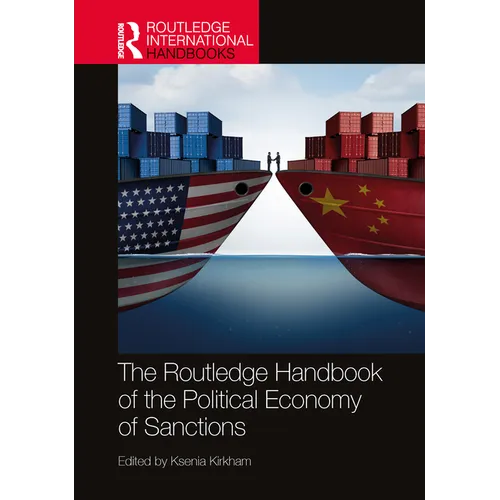 The Routledge Handbook of the Political Economy of Sanctions