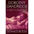 Dorothy Dandridge: A Biography