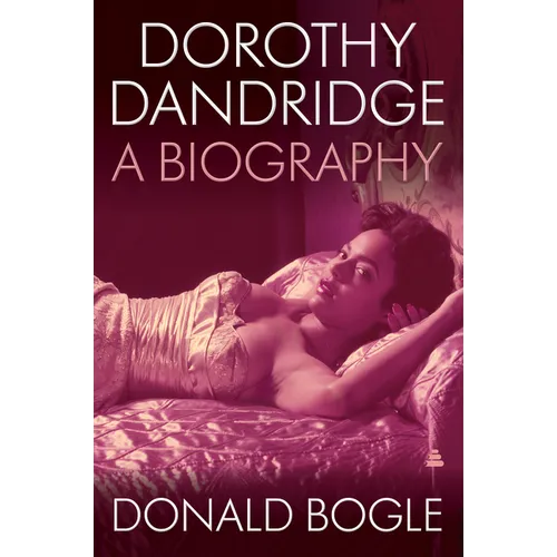 Dorothy Dandridge: A Biography