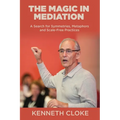 The Magic in Mediation: A Search for Symmetries, Metaphors and Scale-Free Practices