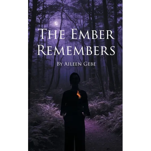 The Ember Remembers