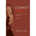 Donkey Baby: From Beijing to Berkeley and Beyond