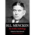 H.L. Mencken: An Acidic Anthology