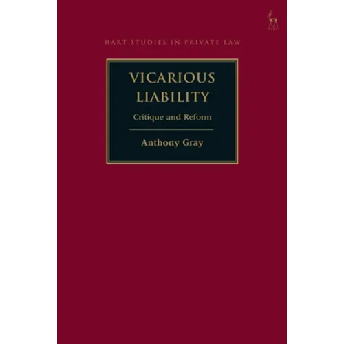 Vicarious Liability: Critique and Reform