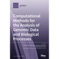 Computational Methods for the Analysis of Genomic Data and Biological Processes