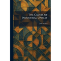 The Causes of Industrial Unrest