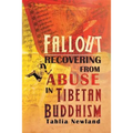 Fallout: Recovering from Abuse in Tibetan Buddhism