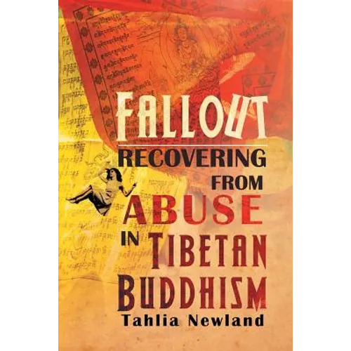 Fallout: Recovering from Abuse in Tibetan Buddhism