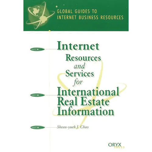 Internet Resources and Services for International Real Estate Information: A Global Guide