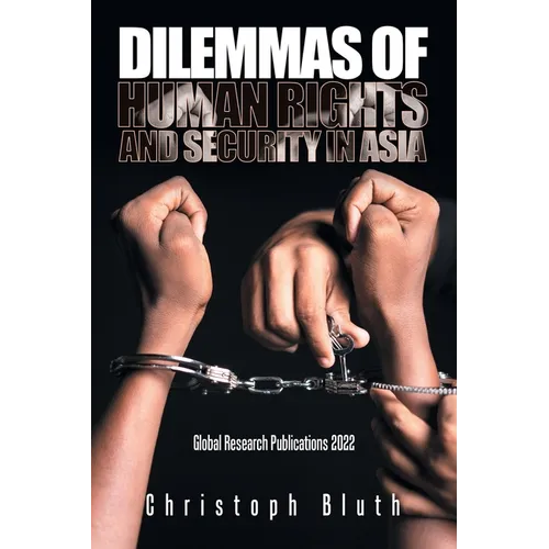 Dilemmas of Human Rights and Security in Asia