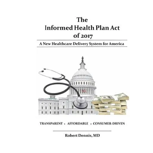 The Informed Health Plan Act of 2017