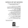 Songs of My Moods: A Folio of the Yiddish Poetry of Harry (Hershl) Altman