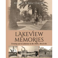 Lakeview Memories: Growing Up in Lakeview in the 1920s, 30s & 40s