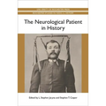 The Neurological Patient in History