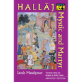Hallaj: Mystic and Martyr - Abridged Edition