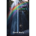 Living Beyond Rainbows: Second Generation Chiropractor