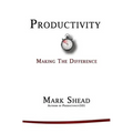 Productivity: Making the Difference