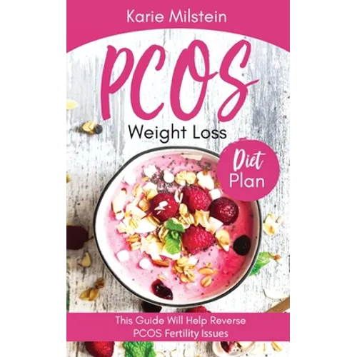 PCOS Weight Loss Diet Plan: This Guide Will Help Reverse PCOS Fertility Issues