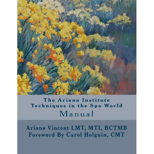 The Ariana Institute Techniques in the Spa World: Manual