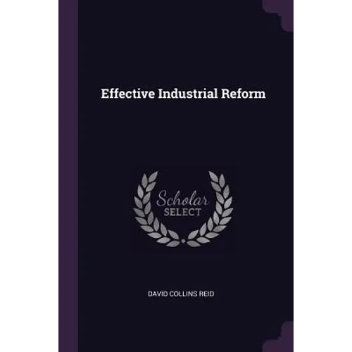 Effective Industrial Reform