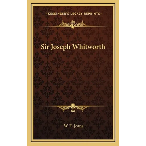 Sir Joseph Whitworth