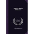 Aids to Tropical Medicine