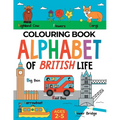 British Colouring Book for Children: Alphabet of British Life for Boys & Girls: Ages 2-5