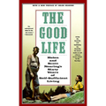 The Good Life: Helen and Scott Nearing's Sixty Years of Self-Sufficient Living