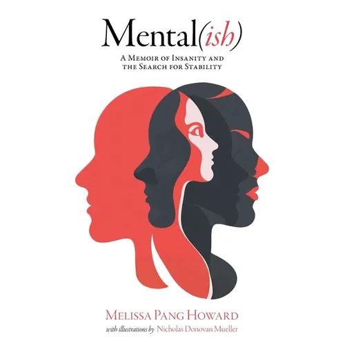 Mental(ish): A Memoir of Insanity and the Search for Stability