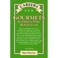 Careers for Gourmets & Others Who Relish Food, Second Edition