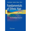 Fundamentals of Ethnic Hair: The Dermatologist's Perspective