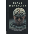 Slave Mentality