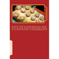 Encyclopedia of Cupping Therapy: Al-Hijama
