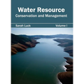 Water Resource: Conservation and Management (Volume I)