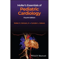 Moller's Essentials of Pediatric Cardiology