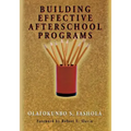 Building Effective Afterschool Programs