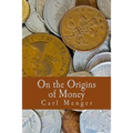 On the Origins of Money (Large Print Edition)