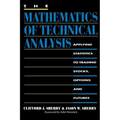 The Mathematics of Technical Analysis: Applying Statistics to Trading Stocks, Options and Futures