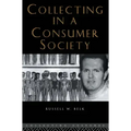 Collecting in a Consumer Society