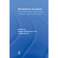 Biomedicine as Culture: Instrumental Practices, Technoscientific Knowledge, and New Modes of Life