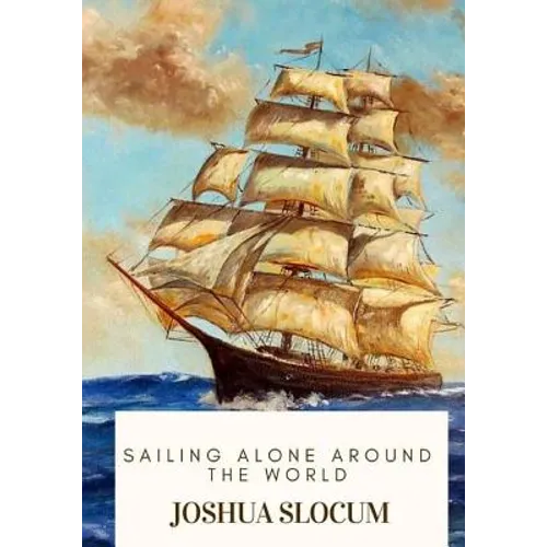 Sailing Alone Around the World