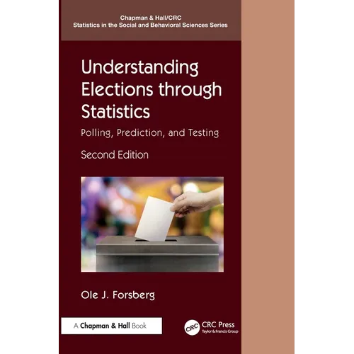 Understanding Elections through Statistics: Polling, Prediction, and Testing