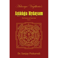 Acharya Vagbhata's Astanga Hridayam Vol 1: The Essence of Ayurveda