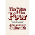 The Voice of the Poor: Essays in Economic and Political Persuasion