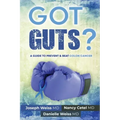 Got Guts! A Guide to Prevent and Beat Colon Cancer